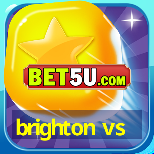 brighton vs